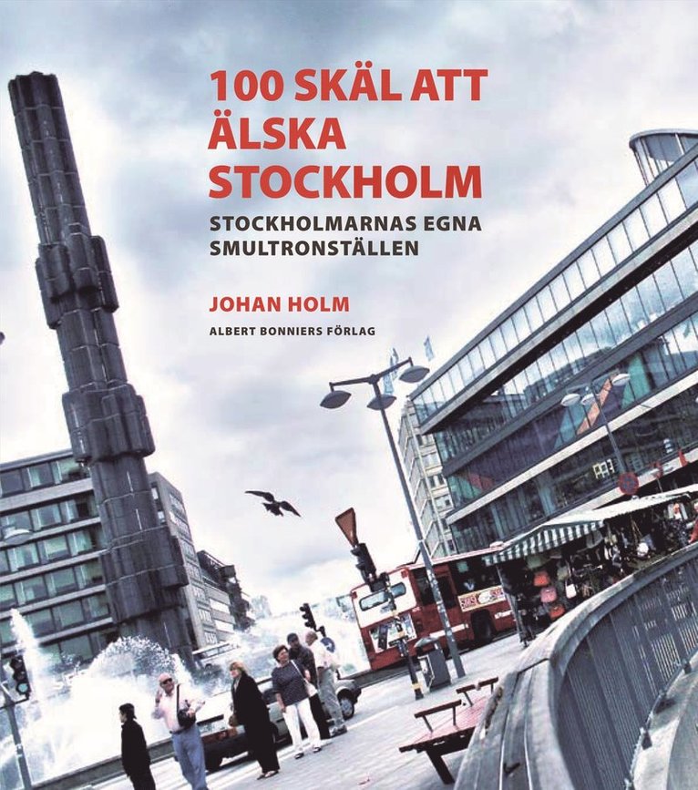 100 skäl att älska Stockholm
