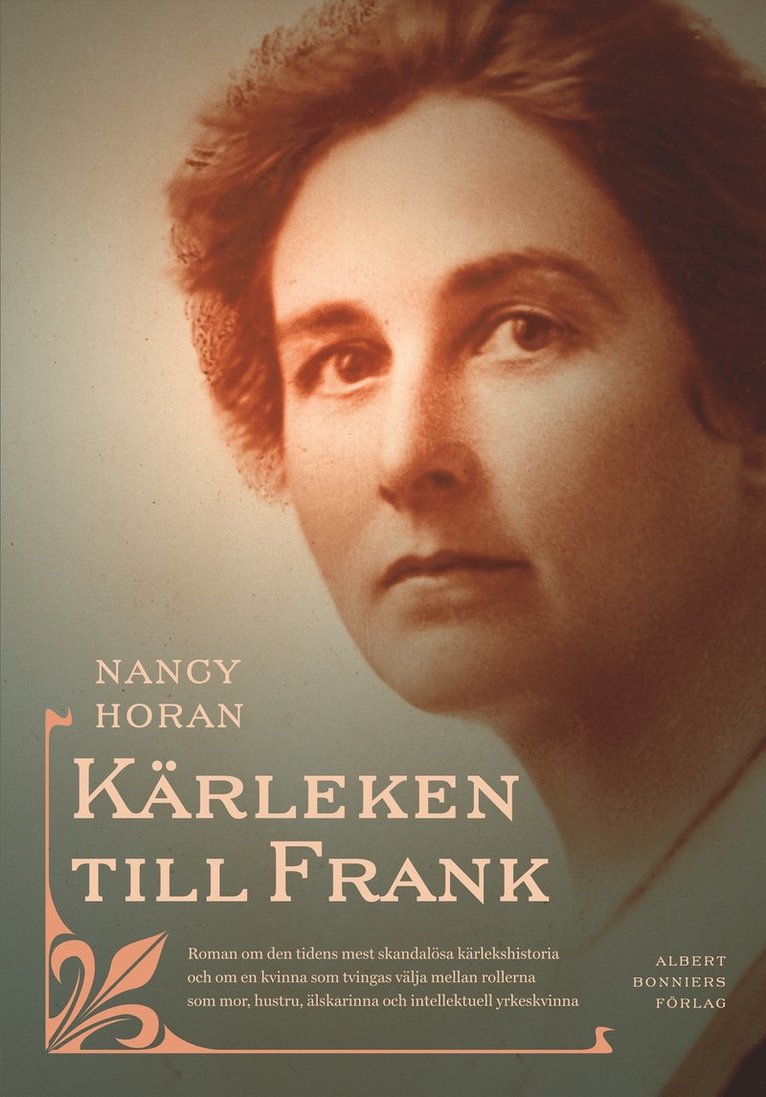 Nancy Horan - Kärleken till Frank, Inbunden