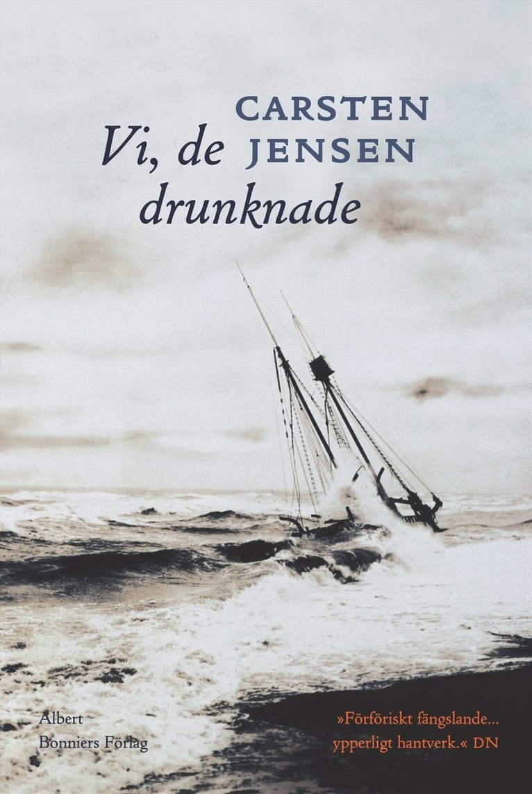 Carsten Jensen - Vi, de drunknade, Inbunden