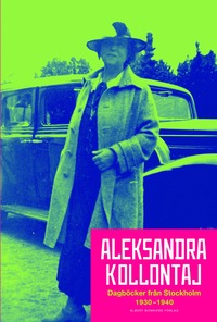 bokomslag Aleksandra Kollontajs dagböcker 1930-1940