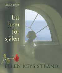 bokomslag Ett hem för själen : Ellen Keys strand