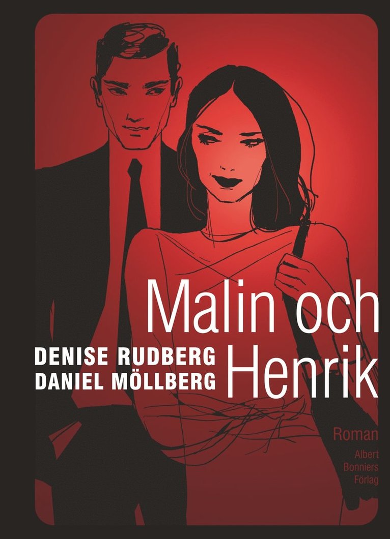 Denise Rudberg, Daniel Möllberg - Malin och Henrik, Inbunden