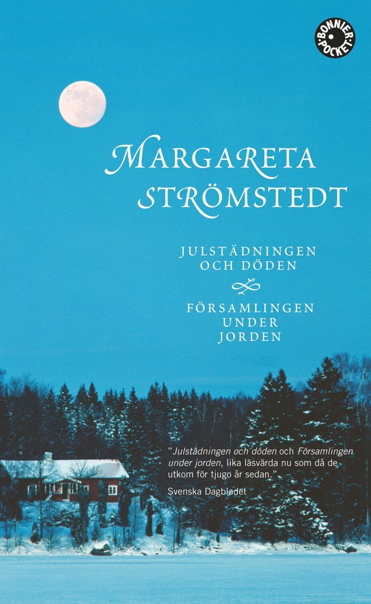 Margareta Strömstedt - Julstädningen och döden ; Församlingen under jorden, Pocket