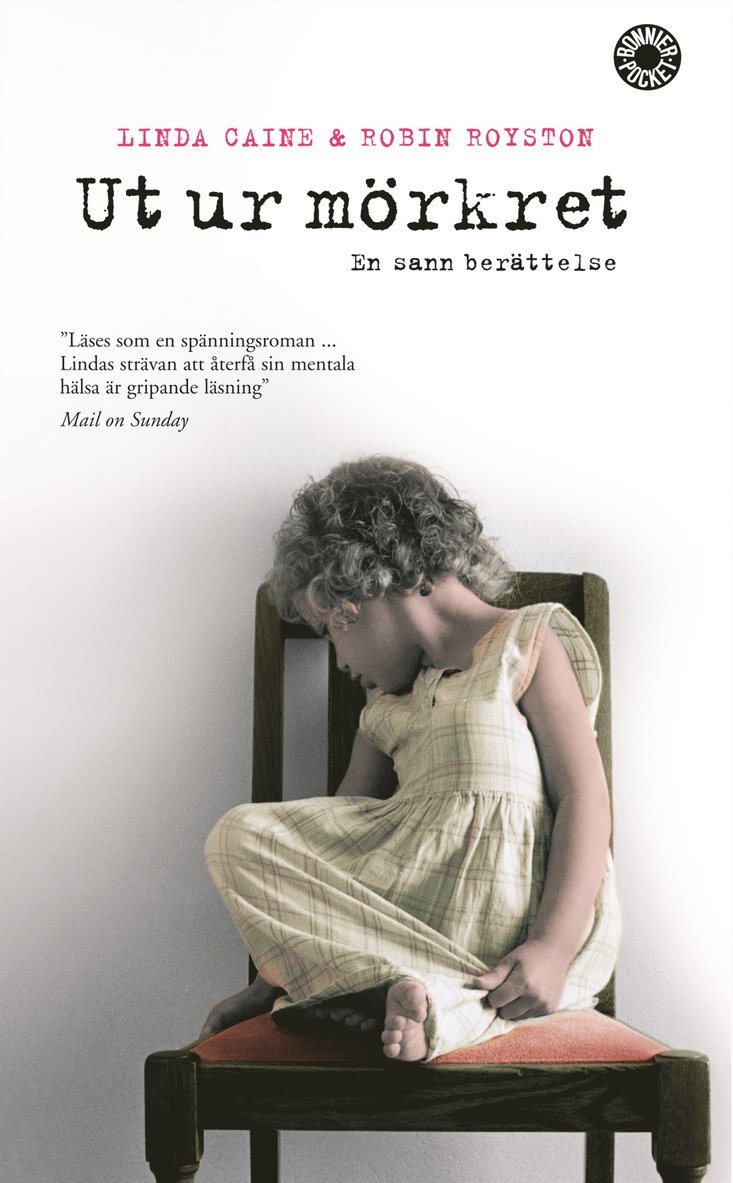 Linda Caine, Robin Royston - Ut ur mörkret : en sann berättelse, Pocket