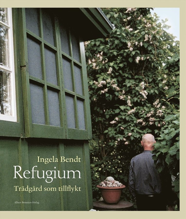 Refugium : trädgård som tillflykt