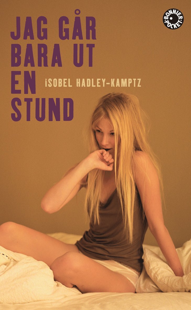 Isobel Hadley-Kamptz - Jag går bara ut en stund, Pocket