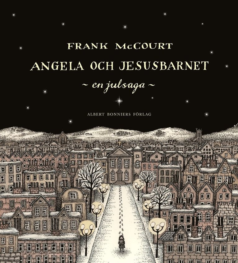 Frank McCourt - Angela och Jesusbarnet : en julsaga, Inbunden