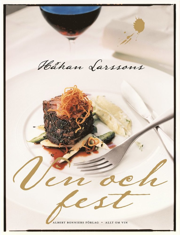 Håkan Larssons vin och fest