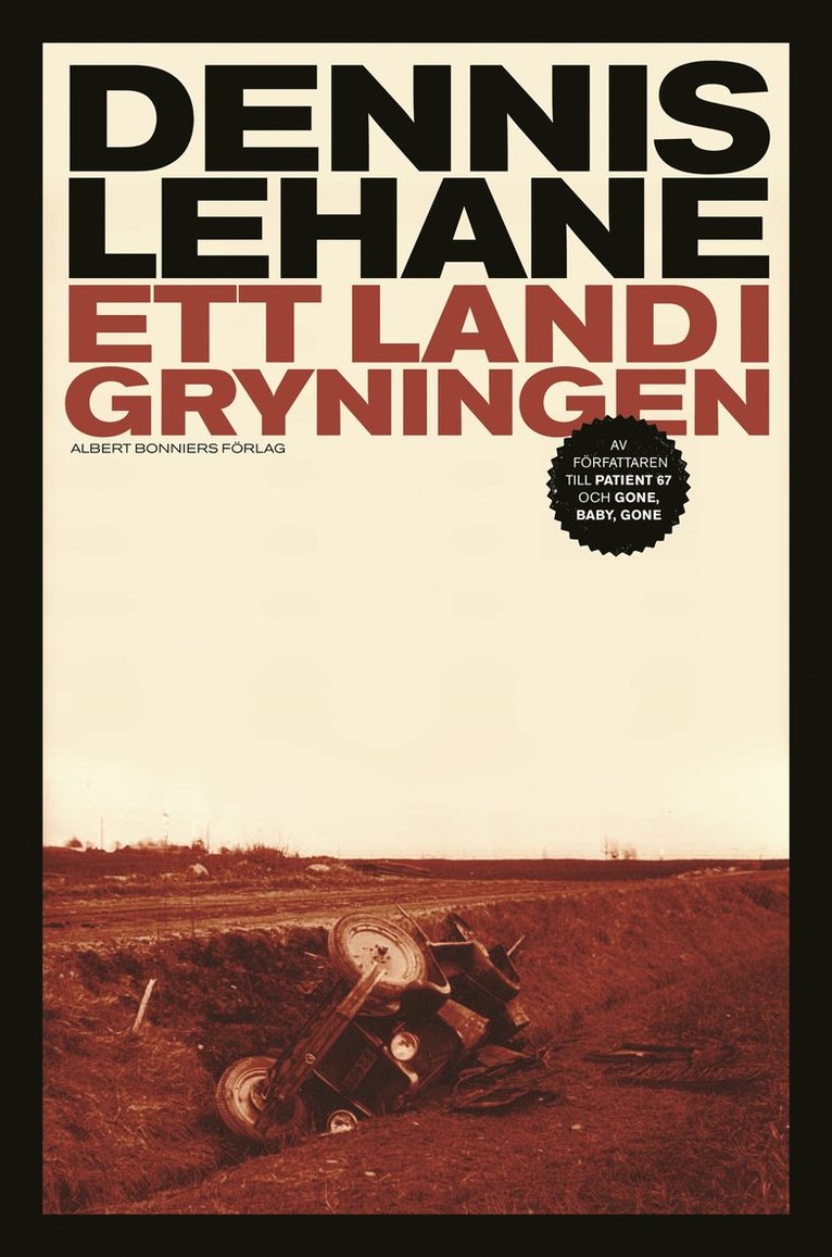 Dennis Lehane - Ett land i gryningen, Inbunden