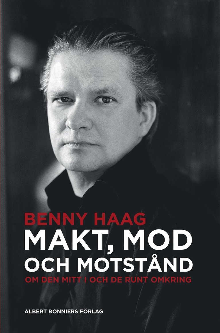 Makt, mod och motstånd : om den mitt i och de runt omkring