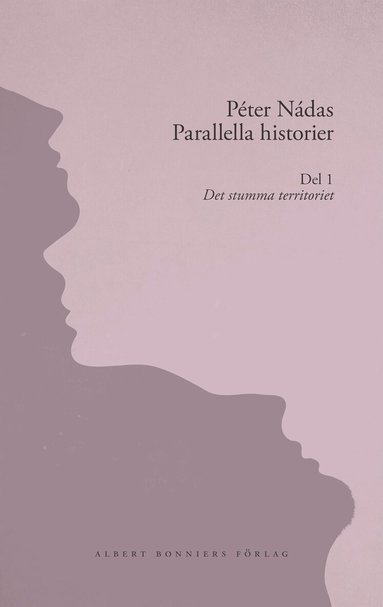 Peter Nádas - Parallella historier. Del 1. Det stumma territoriet, Kartonnage
