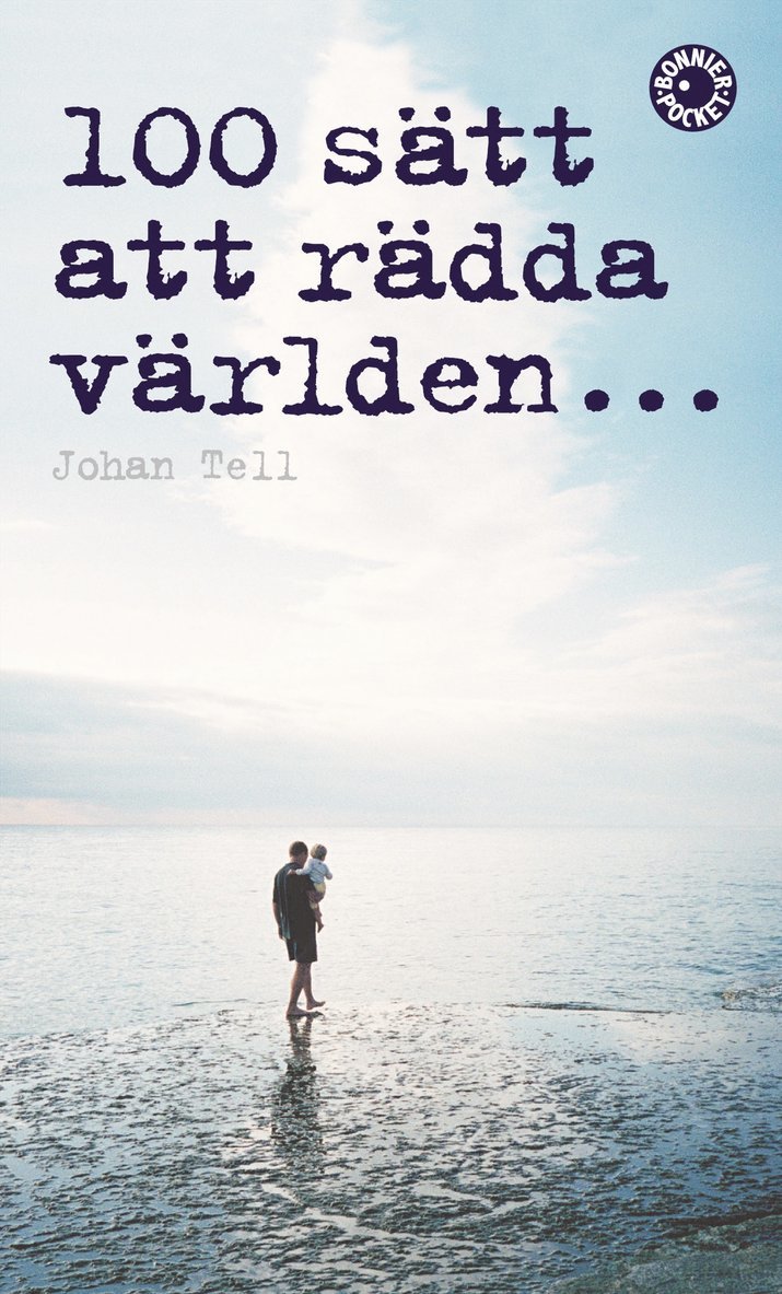 Johan Tell - 100 sätt att rädda världen, Pocket