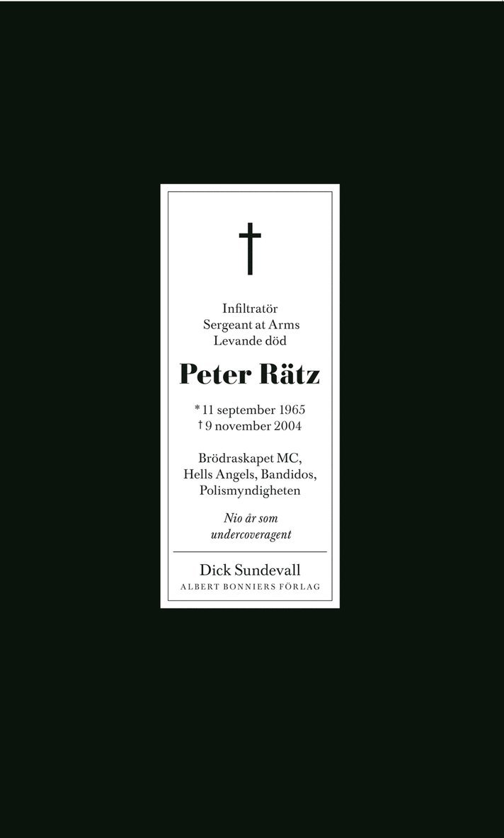 Dick Sundevall - Peter Rätz : nio år som undercoveragent, Inbunden