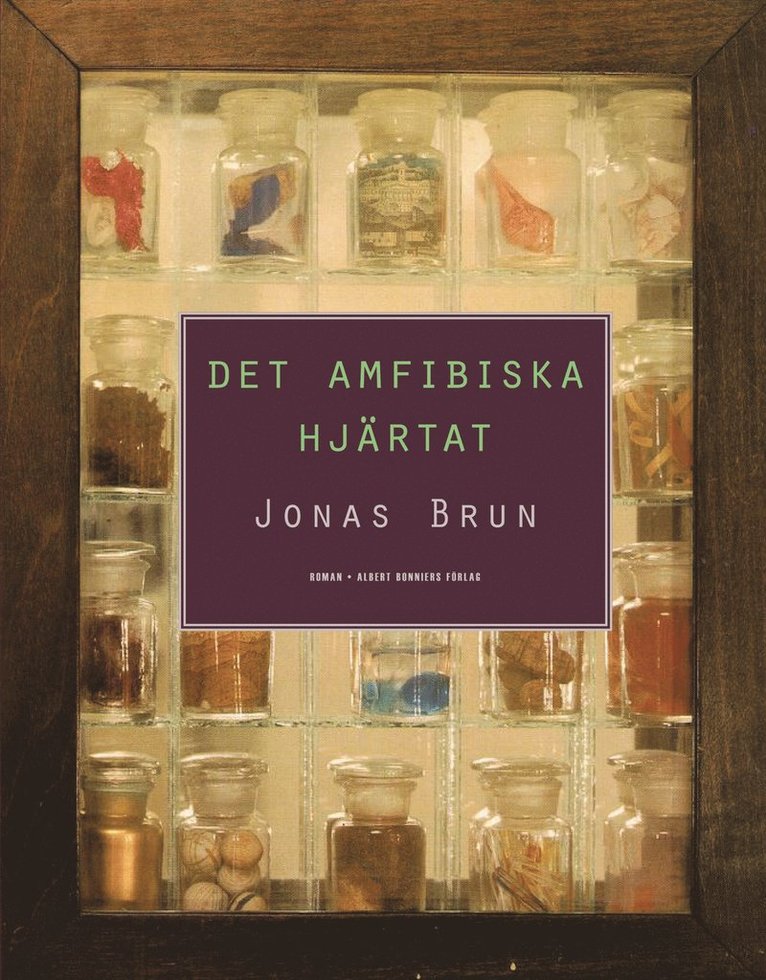 Jonas Brun - Det amfibiska hjärtat, Inbunden