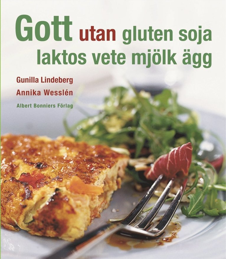 Gott utan gluten, soja, laktos, vete, mjölk, ägg