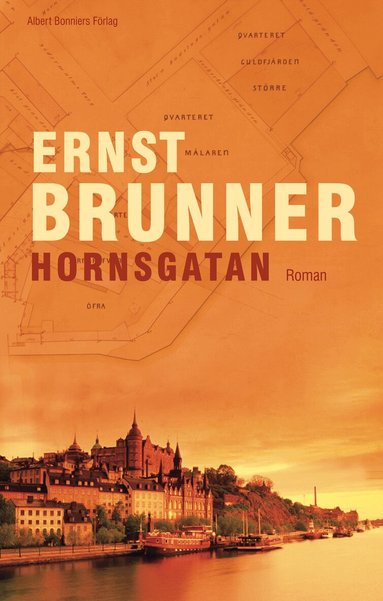 Ernst Brunner - Hornsgatan, Inbunden