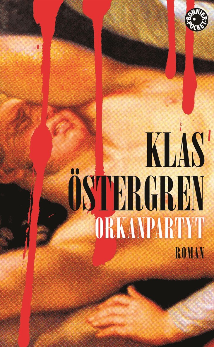 Klas Östergren - Orkanpartyt : roman om en myt, Pocket