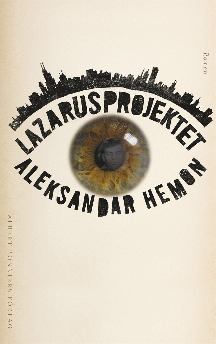 Aleksandar Hemon - Lazarusprojektet, Inbunden