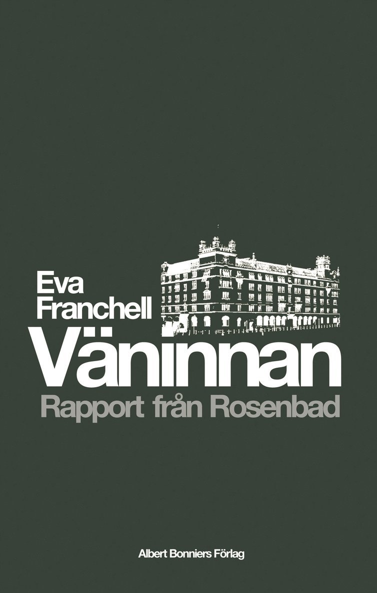 Väninnan : rapport från Rosenbad
