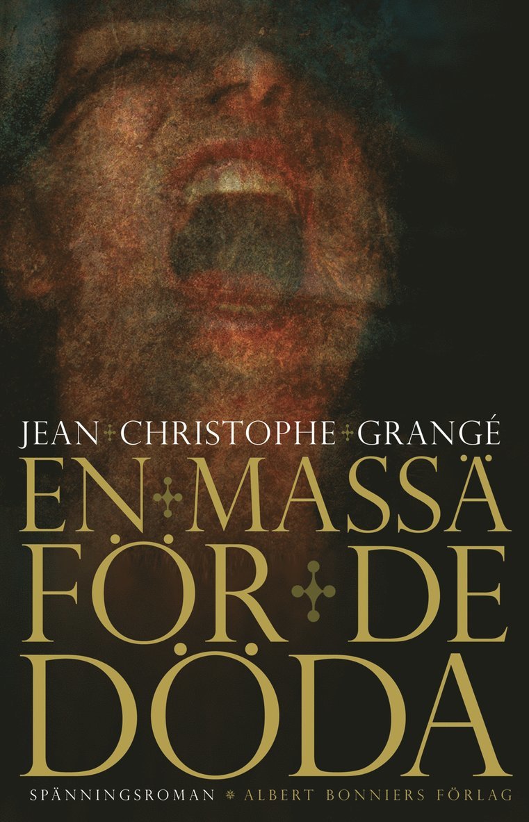 Jean-Christophe Grangé - En mässa för de döda, Inbunden
