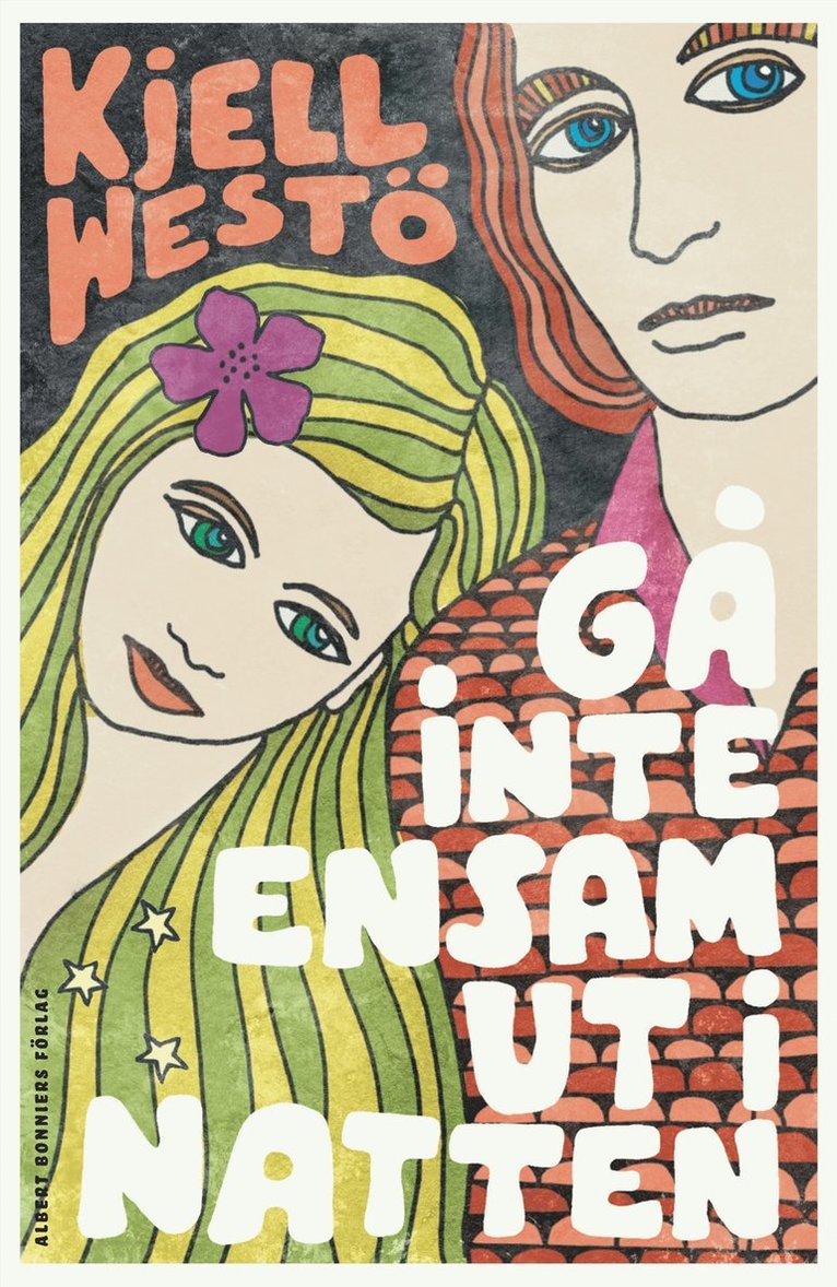 Kjell Westö - Gå inte ensam ut i natten, Inbunden