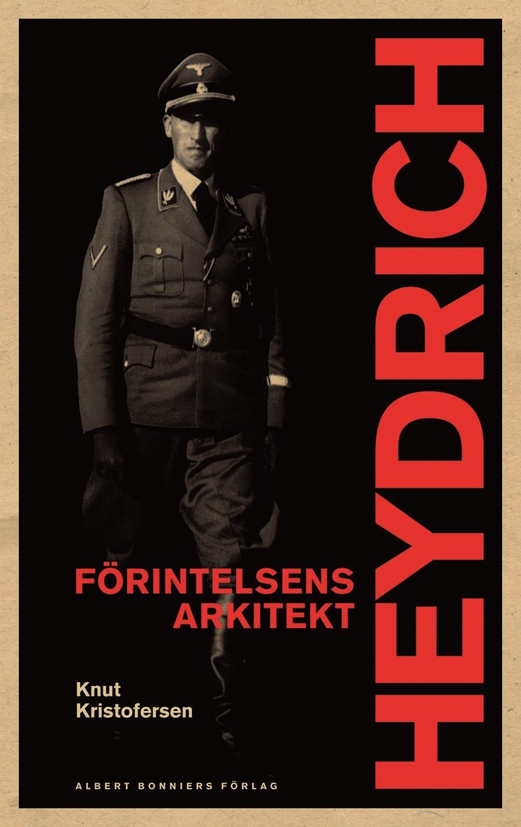 Knut Kristofersen - Heydrich : förintelsens arkitekt, Inbunden
