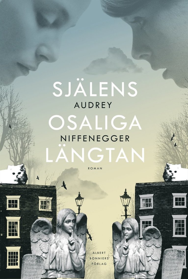 Audrey Niffenegger - Själens osaliga längtan, Inbunden