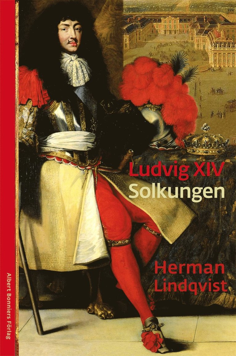 Herman Lindqvist - Ludvig XIV, Inbunden