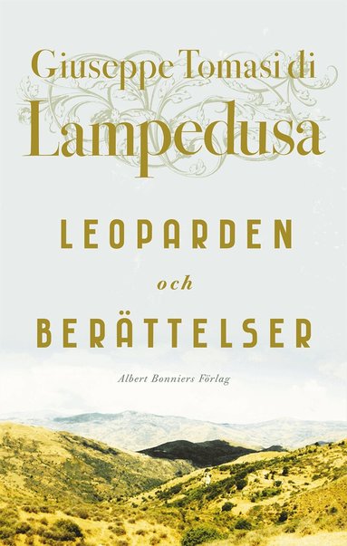 Giuseppe Tomasi di Lampedusa - Leoparden och Berättelser, Inbunden