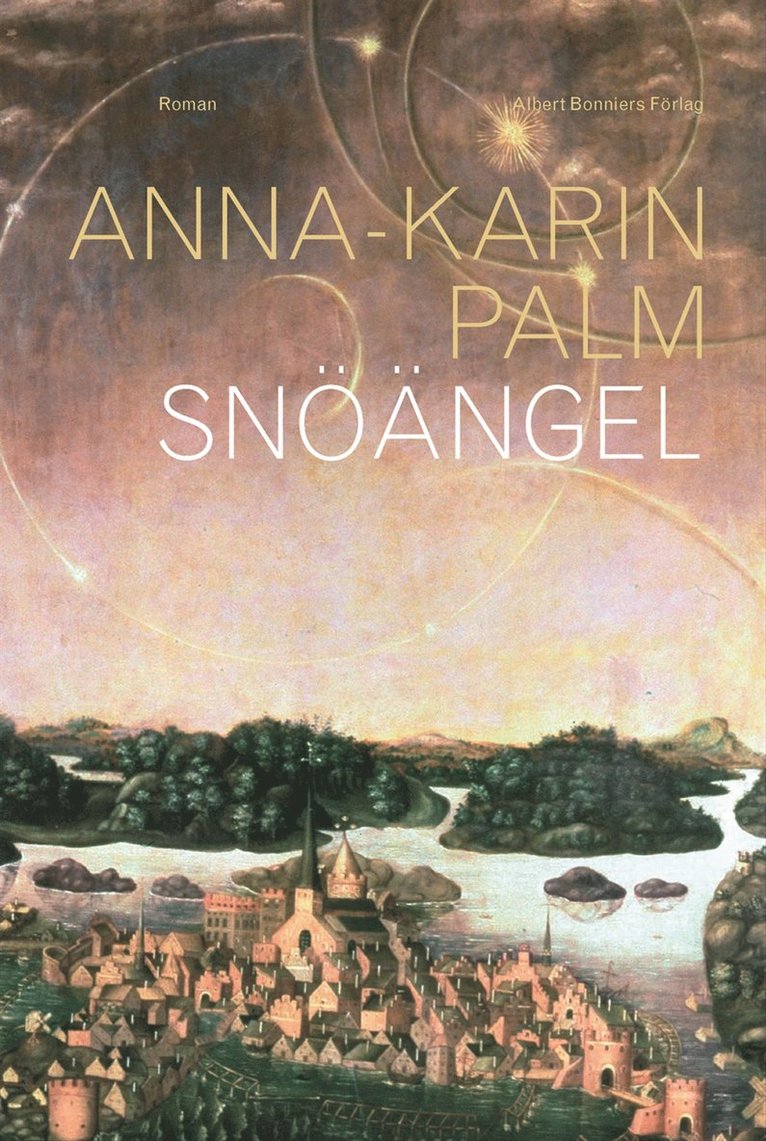 Anna-Karin Palm - Snöängel, Inbunden