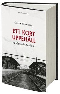 Ett kort uppehåll på vägen från Auschwitz