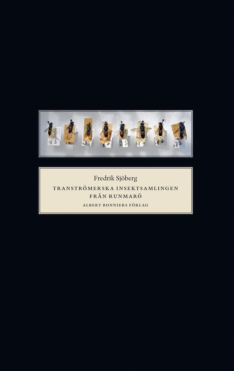 Fredrik Sjöberg - Tranströmerska insektssamlingen från Runmarö, Häftad