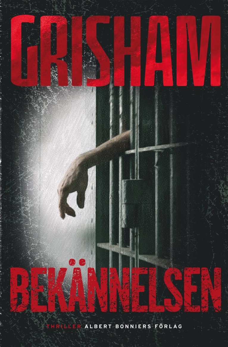 John Grisham - Bekännelsen, Inbunden