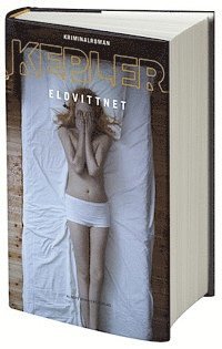 Lars Kepler - Eldvittnet, Inbunden
