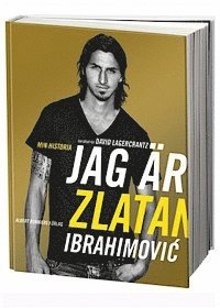 bokomslag Jag är Zlatan: Zlatans egen berättelse