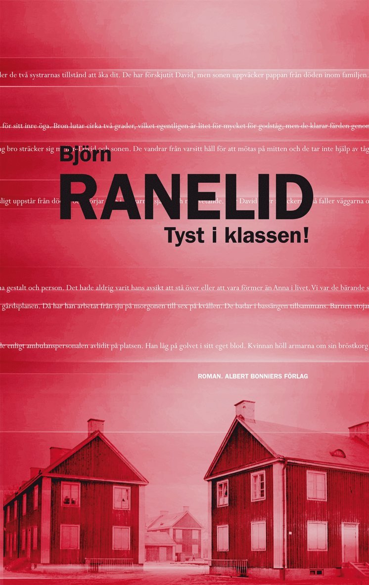 Björn Ranelid - Tyst i klassen!, Inbunden