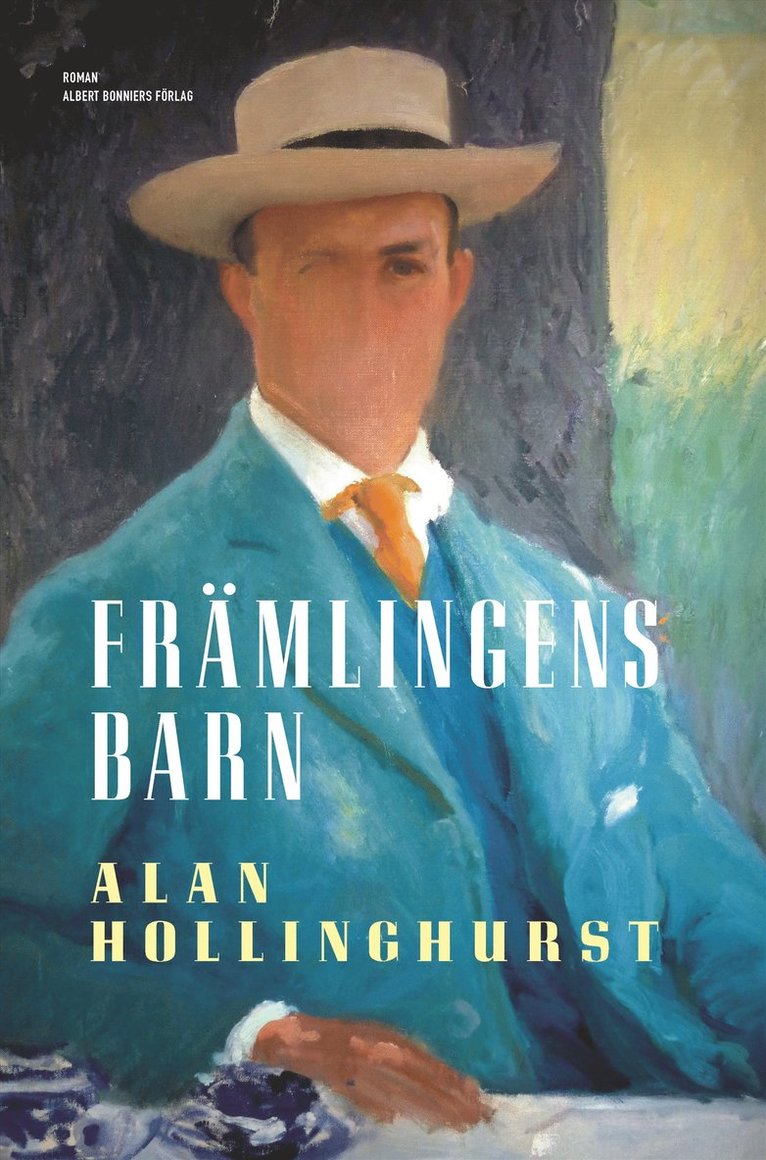 Alan Hollinghurst - Främlingens barn, Inbunden
