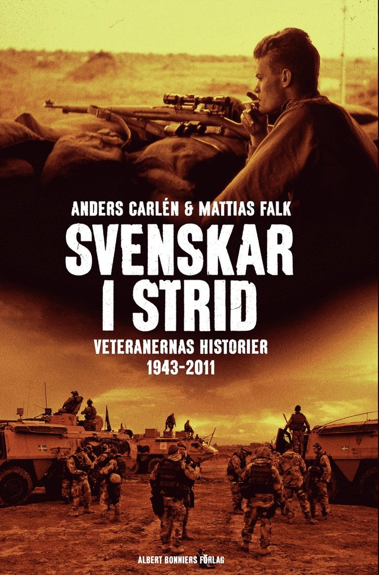Anders Carlén, Mattias Falk - Svenskar i strid : veteranernas historier 1943-2011, Kartonnage