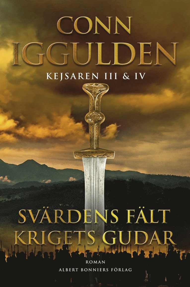 Kejsaren III & IV : Svärdens fält. Krigets gudar