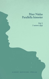 bokomslag Parallella historier. Del 2. I nattens djup