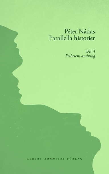 bokomslag Parallella historier. Del 3. Frihetens andning