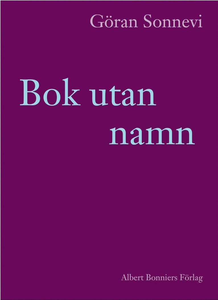 Göran Sonnevi - Bok utan namn, Inbunden