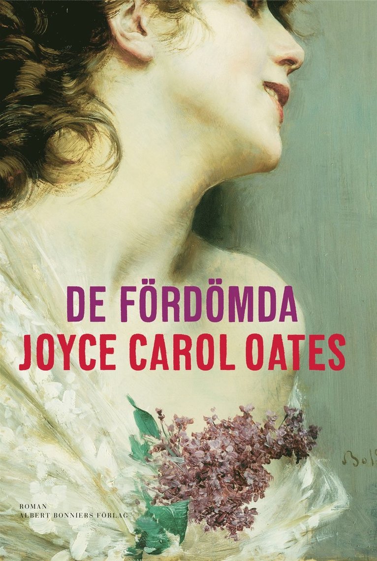 Joyce Carol Oates - De fördömda, Inbunden