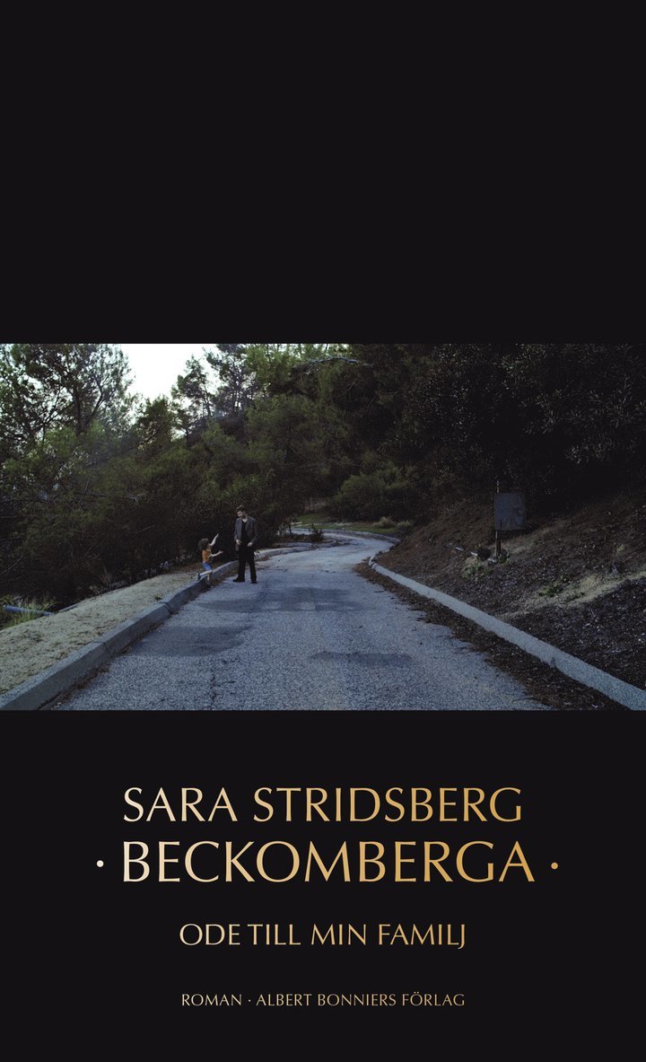 Sara Stridsberg - Beckomberga : ode till min familj, Inbunden