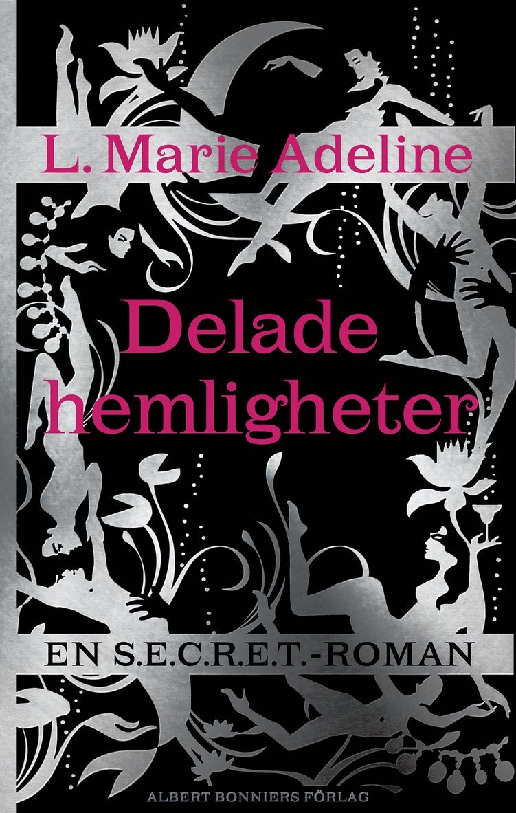 L. Marie Adeline - Secret : delade hemligheter, Inbunden