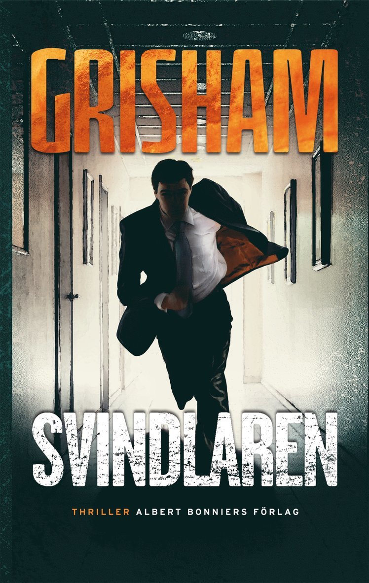 John Grisham - Svindlaren, Inbunden