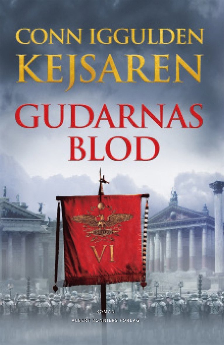 Conn Iggulden - Gudarnas blod, Inbunden