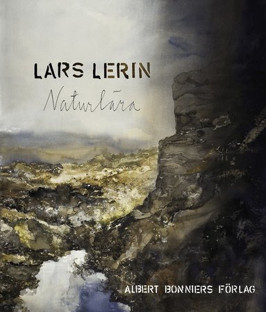 Lars Lerin - Naturlära : limes norrlandicus, Inbunden