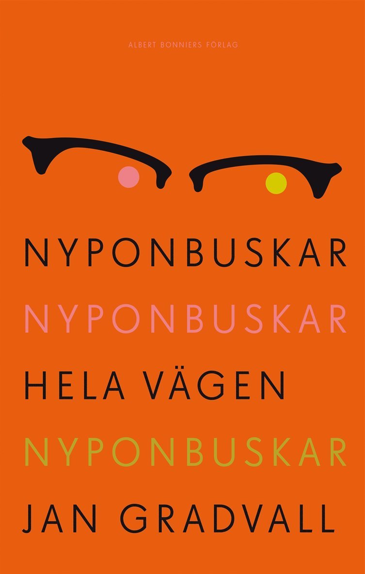 Nyponbuskar nyponbuskar hela vägen nyponbuskar