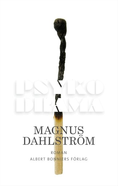 Magnus Dahlström - Psykodrama, Inbunden